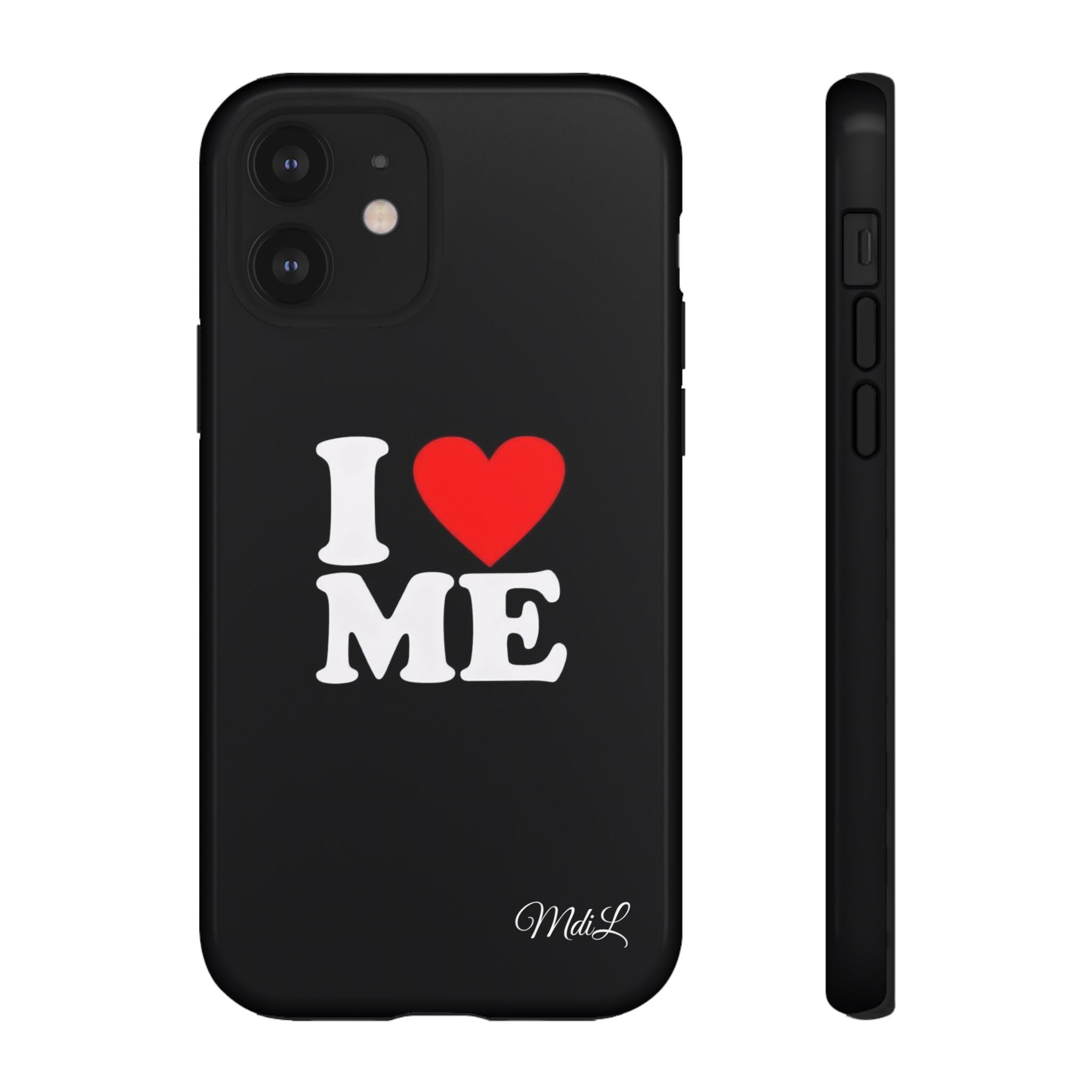 I Love Me iPhone Case