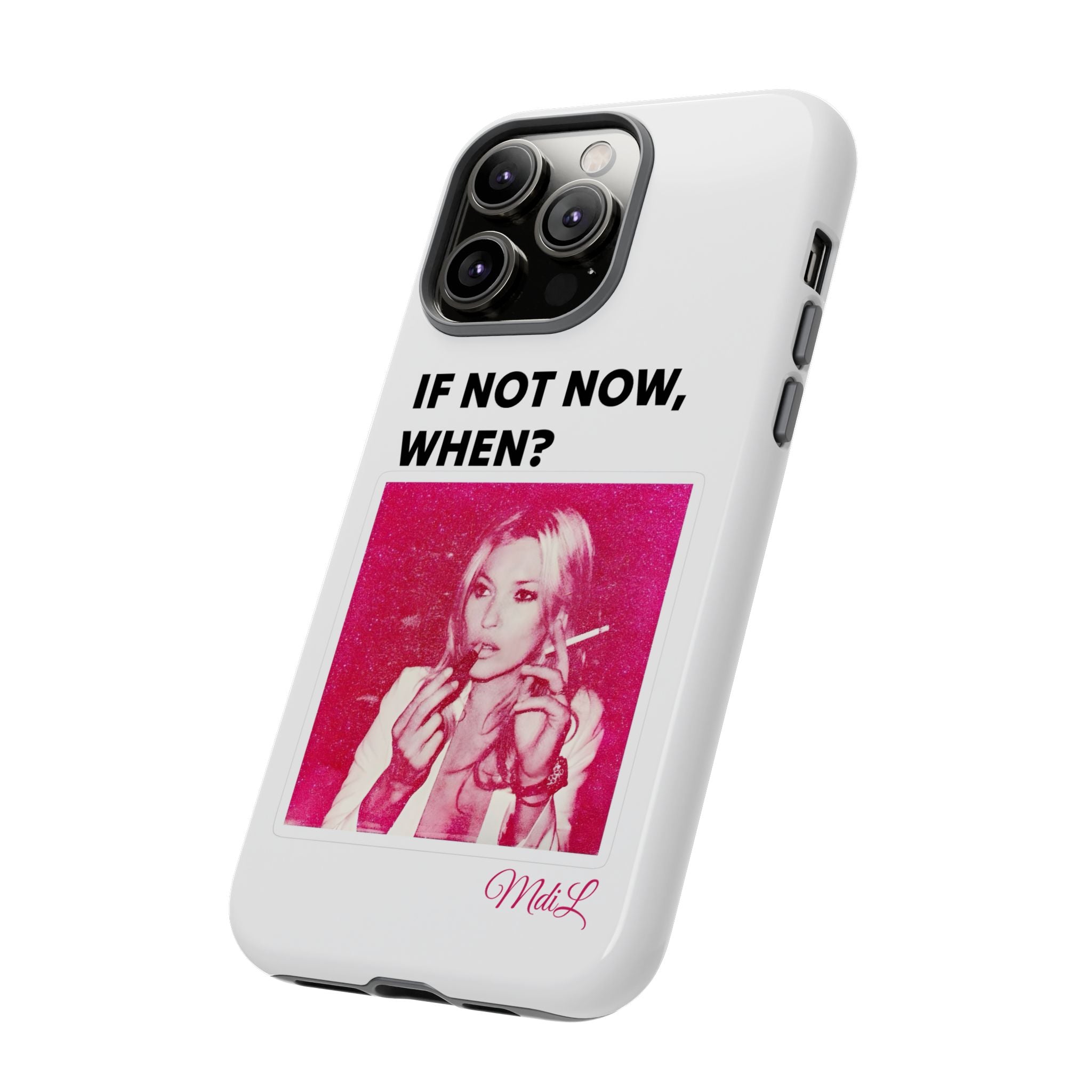 If Not Now, When?