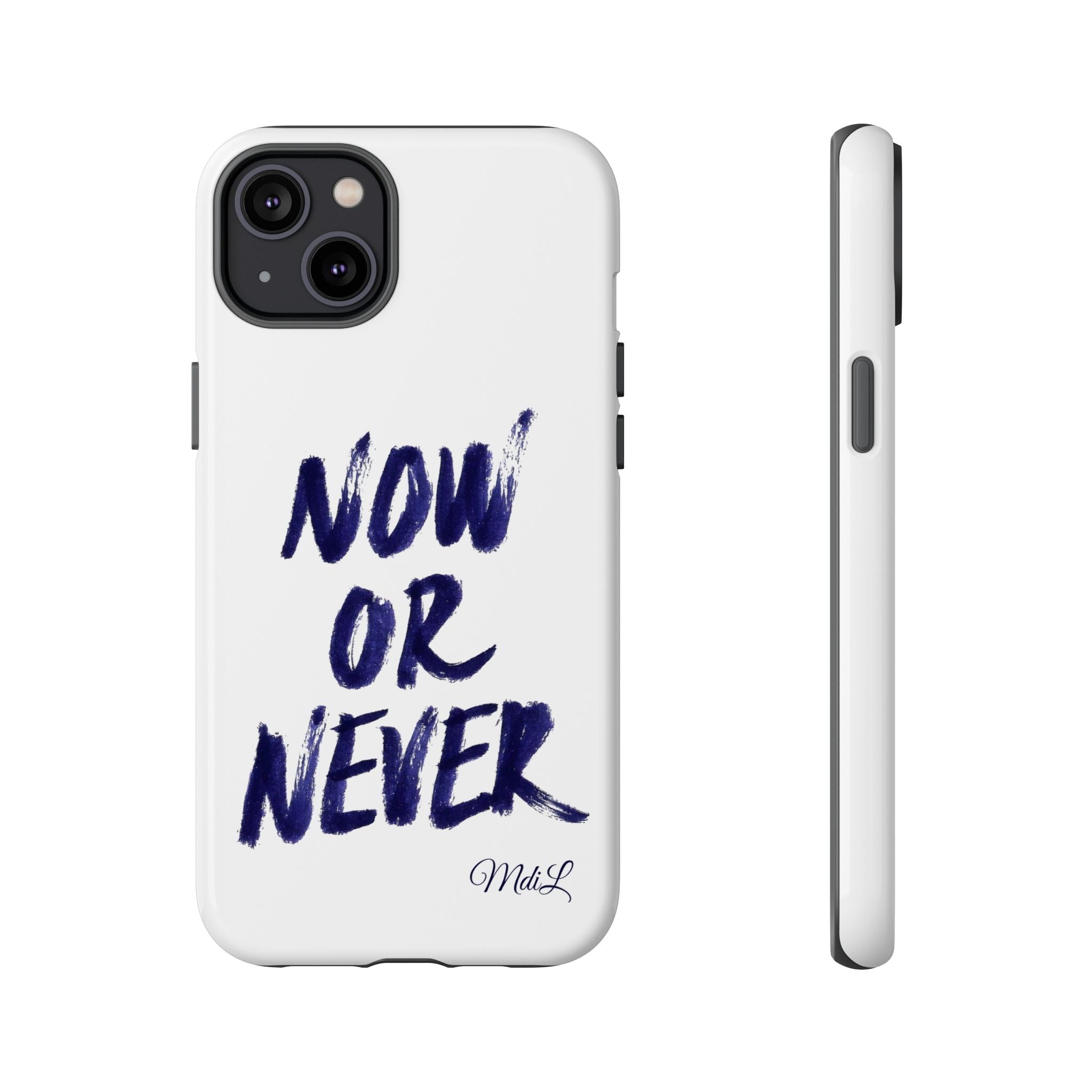 "NOW OR NEVER"