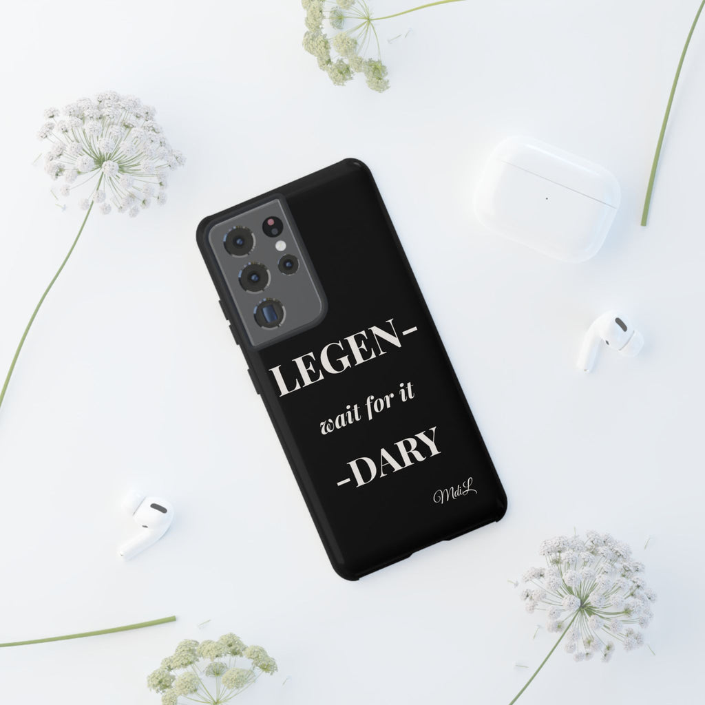 Legen-wait for it-dary