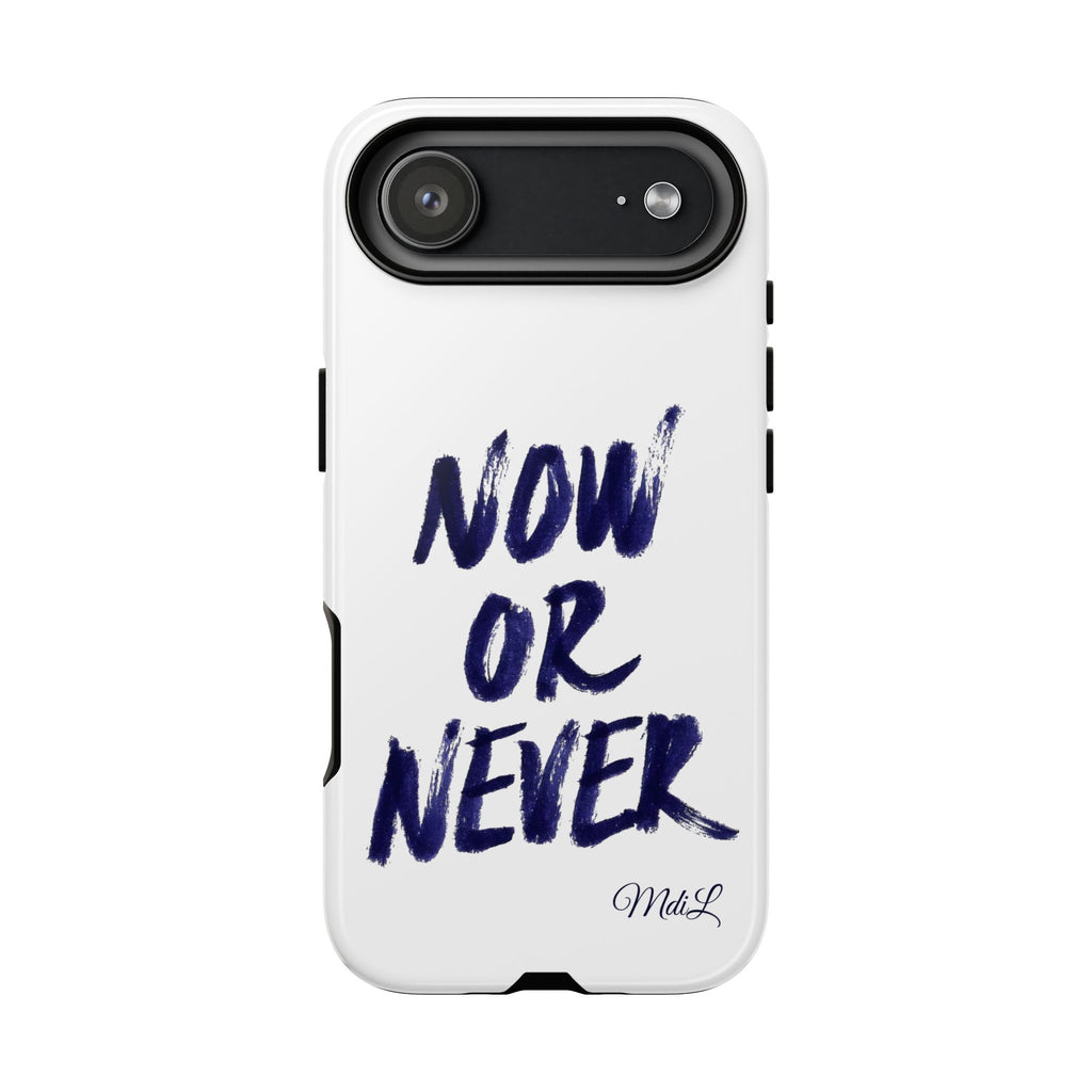 "NOW OR NEVER"