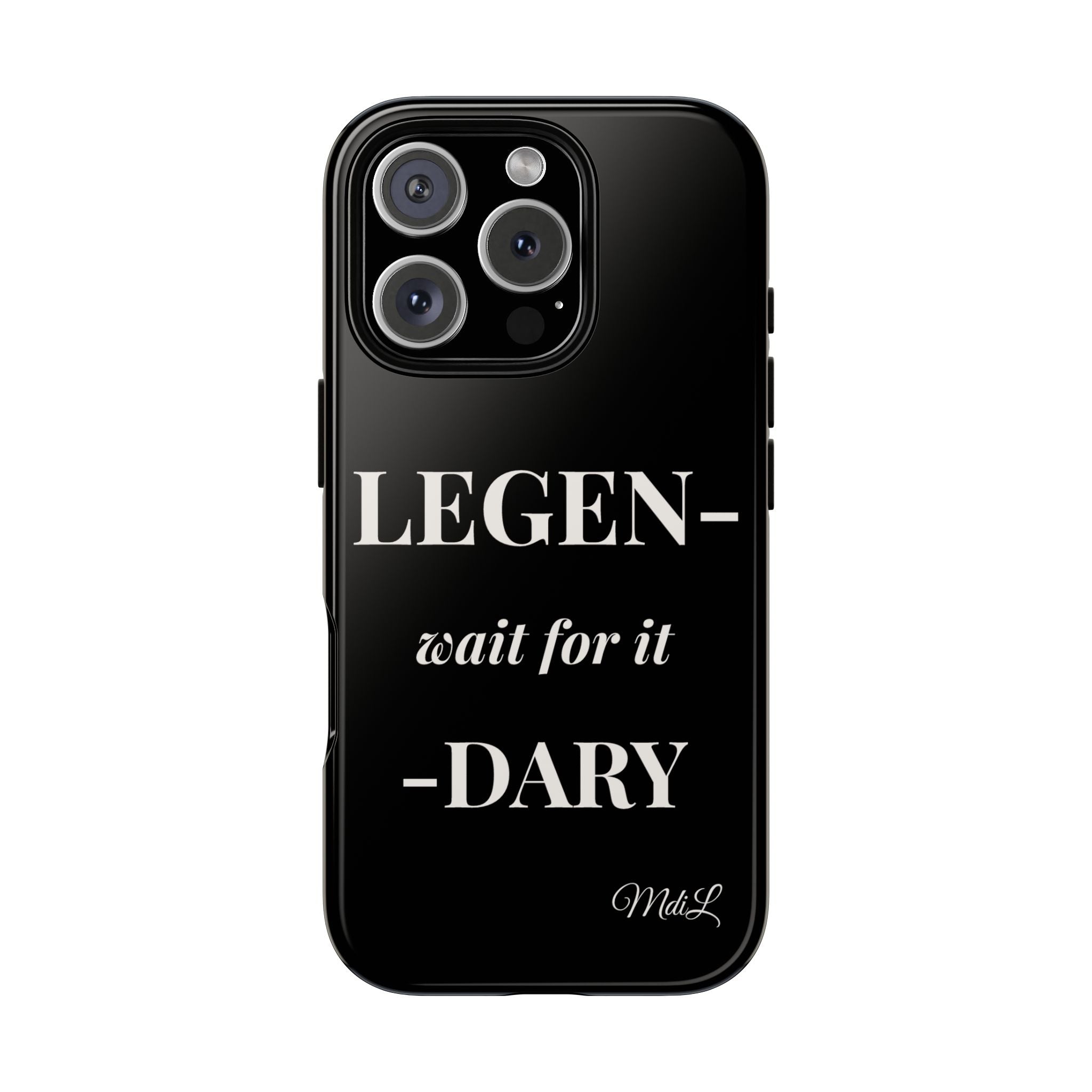 Legen-wait for it-dary
