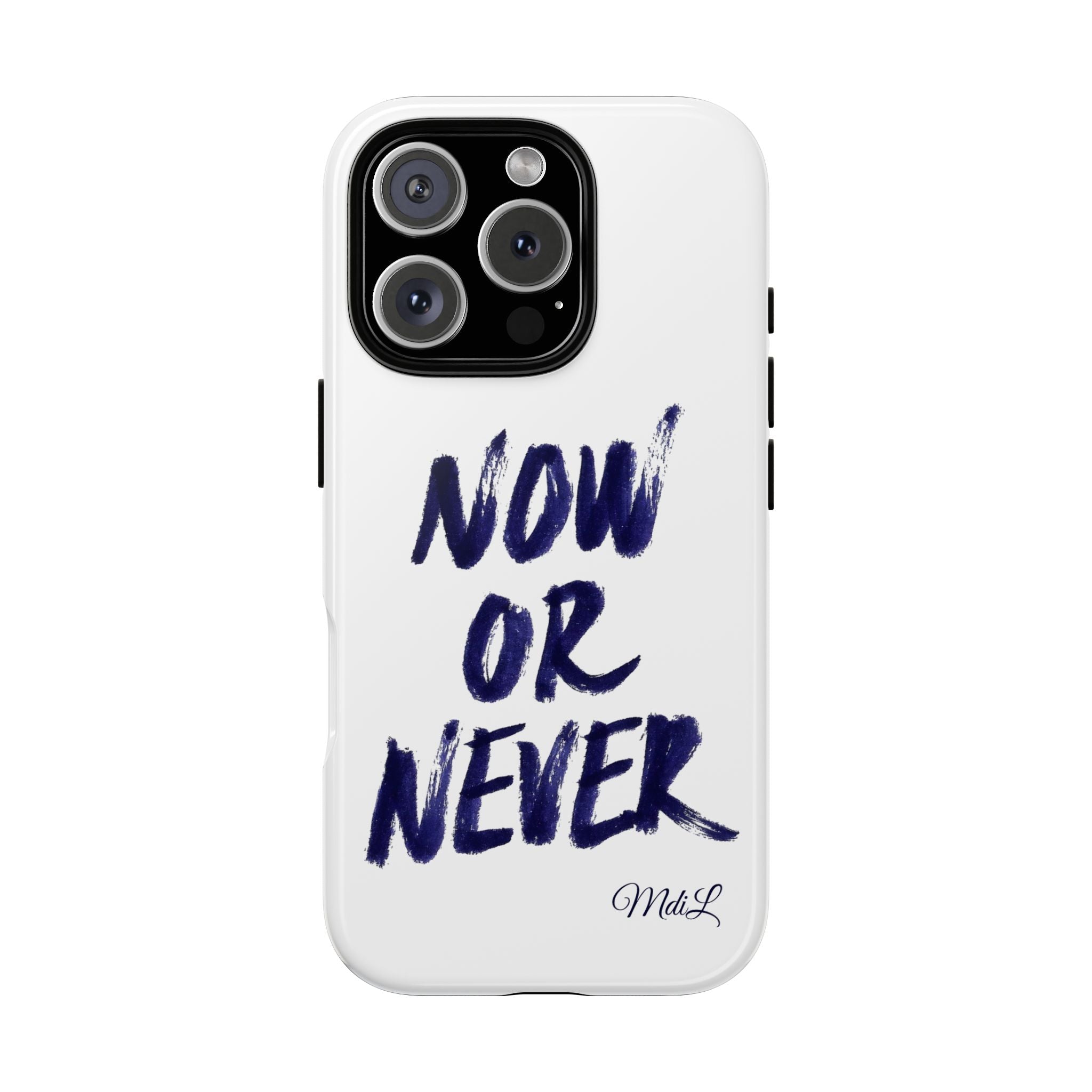 "NOW OR NEVER"